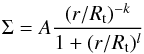 \begin{equation} \Sigma = A\frac{(r/R_\text{t})^{-k}}{1+(r/R_\text{t})^l} \end{equation}