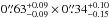\hbox{$0\farcs63^{+0.09}_{-0.09} \times 0\farcs34^{+0.10}_{-0.15}$}