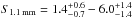 \hbox{$S_{\rm 1.1\, mm}=1.4_{-0.7}^{+0.6}-6.0_{-1.4}^{+1.4}$}