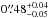 \hbox{$0\farcs48^{+0.04}_{-0.05}$}