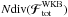 \hbox{${N \text{div} (\bm{\mathcal{F}}_{\rm tot}^{\rm WKB}) }$}
