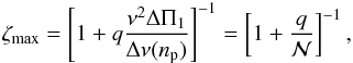 \appendix \setcounter{section}{1} \begin{eqnarray} \label{eqt-zeta-max} \zeta\ind{max} = \left[1+ q {\nu^2 \Tg \over \Dnup} \right]^{-1} = \left[1+ {q \over \nmix} \right]^{-1} , \end{eqnarray}