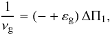 \begin{eqnarray} \label{eqt-g-1erordre} {1 \over \nug} = (- \ng+\epsg)\, \Tg , \end{eqnarray}