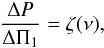 \begin{eqnarray} \label{eqt-zeta-P} {\DP \over \Tg} = \zeta(\nu), \end{eqnarray}