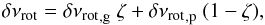 \begin{eqnarray} \label{eqt-zeta-rotations} \dnurot = {\dnurot}\ind{,g}\ \zeta + {\dnurot}\ind{,p}\ (1-\zeta) , \end{eqnarray}