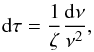 \begin{eqnarray} \label{eqt-stretch} \diff\Pm = {1\over \zeta} {\diff \nu \over \nu^2} , \end{eqnarray}