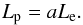 \begin{equation} L_{\rm{p}} = a L_{\rm{e}}. \end{equation}