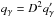 \hbox{$q_\gamma = D^2 q'_\gamma$}