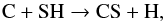 Mathematical equation: \begin{equation} \label{eq6} {\rm C + SH \rightarrow CS + H,} \end{equation}