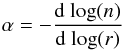 Mathematical equation: \begin{equation} \alpha = -\frac{\mathrm{d~log}(n)}{\mathrm{d~log}(r)} \end{equation}