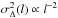 Mathematical equation: \hbox{$\sigma^2_{\Delta}(l) \propto l^{-2}$}