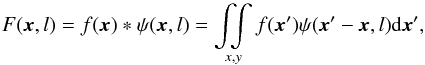 Mathematical equation: \begin{equation} F(\vec{x},l) = f(\vec{x}) \ast \psi({\vec{x}},l) = \mathop{\int \!\!\! \int}_{x,y} f({\vec{x}'}) \psi({\vec{x}'}-{\vec{x}},l) {\rm d}{\vec{x}'}, \label{eq:wtransform} \end{equation}