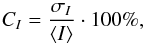 Mathematical equation: \begin{equation} C_I=\frac{\sigma_I}{\left\langle I \right\rangle} \cdot 100\%, \label{equation1} \end{equation}