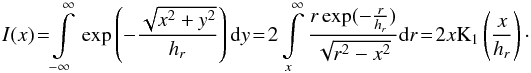 Mathematical equation: \begin{eqnarray} {I}(x) \!=\! \int\limits_{-\infty}^{\infty}\,\exp\left(-\frac{\sqrt{x^2+y^2}}{h_r}\right)\text{d}y\! =\! 2\int\limits_{x}^{\infty} \frac{r\exp(-\frac{r}{h_r})}{\sqrt{r^2-x^2}}\text{d}r \!=\! 2x \text{K}_1\left(\frac{x}{h_r}\right)\cdot \end{eqnarray}