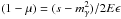 Mathematical equation: \hbox{$(1-\mu)=(s-m_{\gamma}^2)/2E\epsilon$}