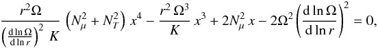 Mathematical equation: \begin{eqnarray*} \frac{r^2\Omega}{\left(\frac{\text{d}\ln\Omega}{\text{d}\ln r}\right)^2\,K}\,\left( N_\mu^2+N_T^2 \right)\,x^4 - \frac{r^2\,\Omega^3}{K}\,x^3 +2N_\mu^2\,x -2\Omega^2\left( \frac{\text{d}\ln\Omega}{\text{d}\ln r} \right)^2 = 0, \end{eqnarray*}