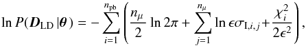 Mathematical equation: \begin{equation} \llh(\Dld|\pvec) = - \sum_{i=1}^{\npb} \left( \frac{\nip}{2} \ln 2\pi + \sum_{j=1}^{\nip} \ln\epsilon\sigma_{\mathrm{I},i,j}\! +\! \frac{\chi^2_i}{2\epsilon^2} \right), \end{equation}
