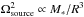 Mathematical equation: \hbox{$\Omega_{\rm source}^2\propto M_*/R^3$}