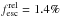 Mathematical equation: \hbox{$f^{\rm rel}_{\rm esc}=1.4\%$}