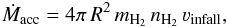 Mathematical equation: \begin{eqnarray} \dot{M}_{\rm acc} = 4\pi \,R^{2}\,m_{\rm H_2}\,n_{\rm H_2}\,\varv_{\rm infall}, \label{massacc} \end{eqnarray}