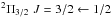 Mathematical equation: \hbox{$^2\Pi_{3/2}\,\, J=3/2\leftarrow 1/2$}