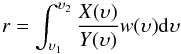 Mathematical equation: \appendix \setcounter{section}{2} \begin{equation} r = \int_{\upsilon_1}^{\upsilon_2}{\frac{X(\upsilon)}{Y(\upsilon)}w(\upsilon){\rm d}\upsilon} \label{eq:ratio2} \end{equation}