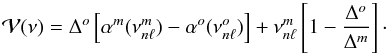 Mathematical equation: \begin{equation} {\cal V}(\nu) = \Delta^o\left[\alpha^m(\nu^m_{n\ell})-\alpha^o(\nu^o_{n\ell})\right] + \nu^m_{n\ell}\left[ 1 - {\Delta^o\over\Delta^m}\right] \cdot \end{equation}