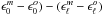 Mathematical equation: \hbox{$\epsilon_0^m-\epsilon_0^o) - (\epsilon_\ell^m-\epsilon_\ell^o)$}