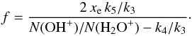 Mathematical equation: \begin{equation} \label{Eq:Indriolof} f = \frac{2 \, x_{\rm e} \, k_5/k_3}{N(\textrm{OH}^+)/N(\textrm{H}_2\textrm{O}^+) - k_4/k_3}\cdot \end{equation}