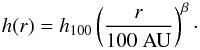 Mathematical equation: \begin{equation} h(r) = h_{100}\left(\frac{r}{100\ \text{AU}}\right)^{\beta}\cdot \label{eq:scale_height} \end{equation}