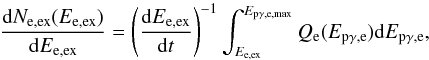 Mathematical equation: \begin{equation} \frac{{\rm d}N_{\rm e, ex}(E_{\rm e, ex})}{{\rm d}E_{\rm e, ex}}=\left(\frac{{\rm d}E_{\rm e, ex}}{{\rm d}t}\right)^{-1}\int_{E_{\rm e, ex}}^{E_{\rm p\gamma,e,max}}Q_{\rm e}(E_{\rm p\gamma,e}){\rm d}E_{\rm p\gamma,e}, \end{equation}