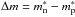 Mathematical equation: \hbox{$\Delta m=m^*_{\rm n}-m^*_{\rm p}$}