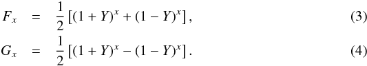 Mathematical equation: \begin{eqnarray} F_x &=& \frac{1}{2} \left[(1+Y)^x + (1-Y)^x \right], \\ G_x &=& \frac{1}{2} \left[(1+Y)^x - (1-Y)^x \right]. \end{eqnarray}