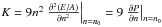 Mathematical equation: \hbox{$K=9n^2\left.\frac{\partial^2 (E/A)}{\partial n^2}\right|_{n=n_0}=9\left.\frac{\partial P}{\partial n}\right|_{n=n_0}$}