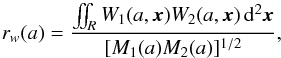 Mathematical equation: \begin{equation} r_w(a) = \frac{\iint_R W_1(a,\vec x) W_2(a,\vec x) \,\dd^2 \vec x}{[M_1(a)M_2(a)]^{1/2}} , \label{cor_w} \end{equation}