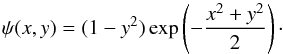 Mathematical equation: \begin{equation} \label{eq:th} \psi(x,y) = (1-y^2)\exp\left( -\frac{x^2+y^2}{2} \right)\cdot \end{equation}
