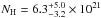 Mathematical equation: \hbox{$N_{\rm H}=6.3_{-3.2}^{+5.0}\times10^{21}$}