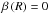 Mathematical equation: \hbox{$\beta\left( R \right)=0$}