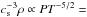 Mathematical equation: \hbox{$c_{\rm s}^{-3}\rho\propto PT^{-5/2}=$}