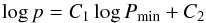 Mathematical equation: \begin{equation} \label{Eq_Alpol} \log p = C_1 \log P_{\rm min} + C_2 \end{equation}