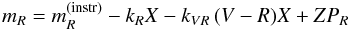 Mathematical equation: $$ m_R = m_R^{\rm (instr)} - k_R X - k_{VR}\, (V-R)X + {ZP}_R $$