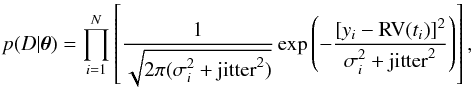 Mathematical equation: \begin{equation} p(D|\boldsymbol\theta) = \prod_{i=1}^N \left[\frac{1}{\sqrt{2\pi(\sigma_i^2 + \mathrm{jitter}^2)}}\exp\left(-\frac{[y_i - \mathrm{RV}(t_i)]^2}{\sigma_i^2 + \mathrm{jitter}^2}\right) \right], \end{equation}