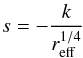 Mathematical equation: \begin{eqnarray} \label{eq_slope} s = -\frac{k}{r_{\rm{eff}}^{1/4}} \end{eqnarray}