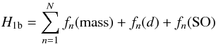 Mathematical equation: \begin{equation} H_{\rm 1b}=\sum_{n=1}^{N}f_n({\rm mass})+f_n(d)+f_n({\rm SO}) \end{equation}
