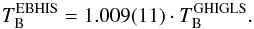 Mathematical equation: \begin{equation} T_\mathrm{B}^\mathrm{EBHIS} = 1.009(11) \cdot T_\mathrm{B}^\mathrm{GHIGLS}. \end{equation}