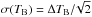Mathematical equation: \hbox{$\sigma(T_\mathrm{B}) = \Delta T_\mathrm{B} / \!\sqrt{2}$}
