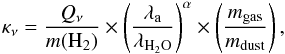 Mathematical equation: \begin{eqnarray} \kappa_\nu = \frac{Q_\nu}{m({\rm H}_2)}\times \left(\frac{\lambda_{\rm a}}{\lambda_{\rm H_2O}}\right)^\alpha \times\left(\frac{m_{\rm gas}}{m_{\rm dust}}\right), \label{def:kappa} \end{eqnarray}