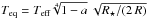 Mathematical equation: \hbox{${T_\mathrm{eq}} = {T_\mathrm{eff}} \sqrt[4]{1-a}\ \sqrt{{R_\star}/({2\, R})}$}