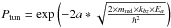 Mathematical equation: \hbox{$P_{\rm tun}=\exp\left(-2a*\sqrt{\frac{2\times m_{\rm red} \times k_{bz} \times E_a}{\hbar^2}}\right)$}
