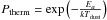 Mathematical equation: \hbox{$P_{\rm therm}=\exp\left(-\frac{E_a}{k T_{\rm dust}}\right)$}